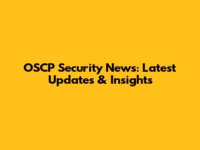 OSCP Security News: Latest Updates & Insights