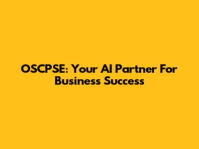 OSCPSE: Your AI Partner For Business Success