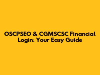 OSCPSEO & CGMSCSC Financial Login: Your Easy Guide