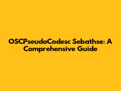 OSCPseudoCodesc Sebathse: A Comprehensive Guide