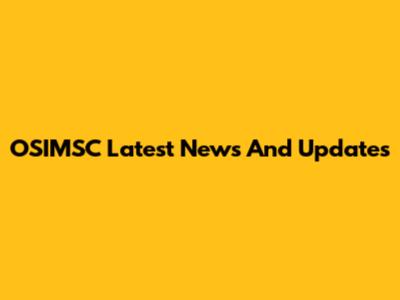 OSIMSC Latest News And Updates