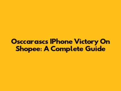 Osccarasc's IPhone Victory On Shopee: A Complete Guide