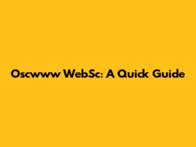 Oscwww WebSc: A Quick Guide
