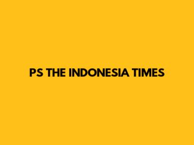 PS THE INDONESIA TIMES