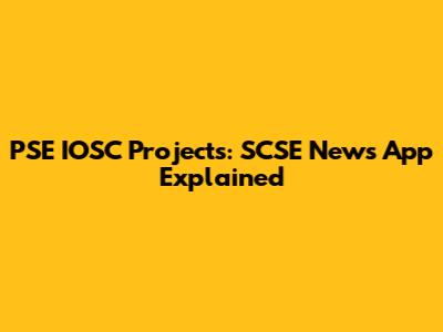 PSE IOSC Projects: SCSE News App Explained
