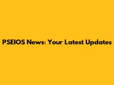 PSEIOS News: Your Latest Updates