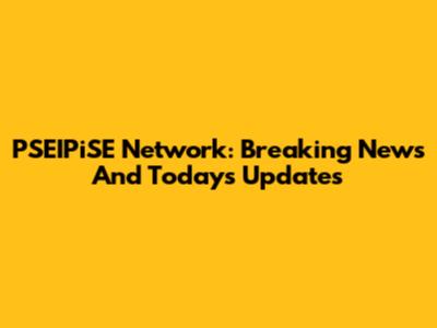 PSEIPiSE Network: Breaking News And Today's Updates