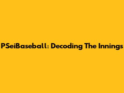 PSeiBaseball: Decoding The Innings