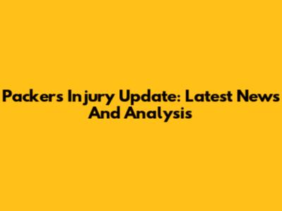 Packers Injury Update: Latest News And Analysis