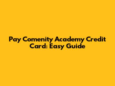 Pay Comenity Academy Credit Card: Easy Guide