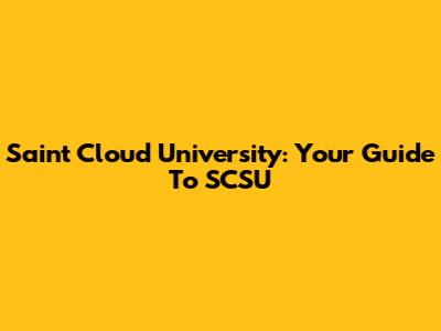 Saint Cloud University: Your Guide To SCSU
