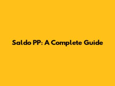 Saldo PP: A Complete Guide