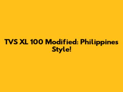 TVS XL 100 Modified: Philippines Style!