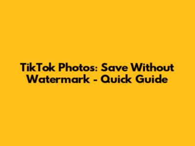 TikTok Photos: Save Without Watermark - Quick Guide