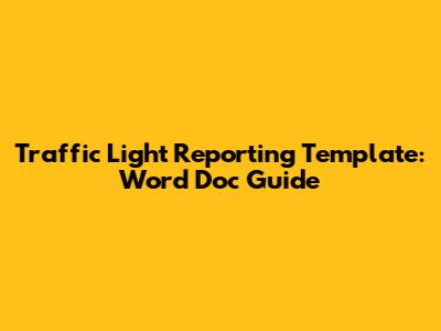 Traffic Light Reporting Template: Word Doc Guide