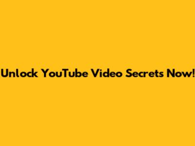 Unlock YouTube Video Secrets Now!