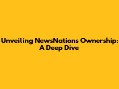 Unveiling NewsNation's Ownership: A Deep Dive