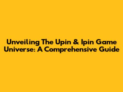 Unveiling The Upin & Ipin Game Universe: A Comprehensive Guide