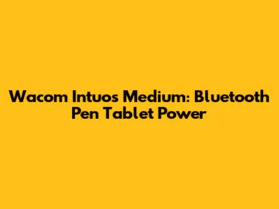 Wacom Intuos Medium: Bluetooth Pen Tablet Power