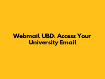 Webmail UBD: Access Your University Email