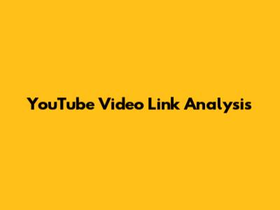 YouTube Video Link Analysis